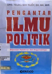Image of Pengantar Ilmu Politik : Wawasan Pemikiran dan Kegunaannya